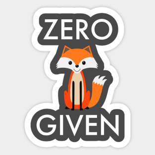 Zero Fox Given Sticker